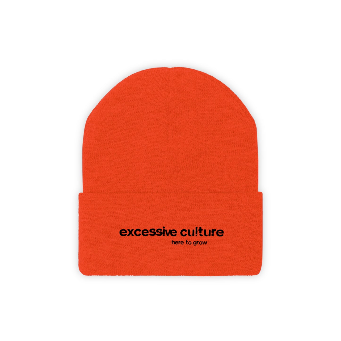 Here To Grow - Excessive Culture