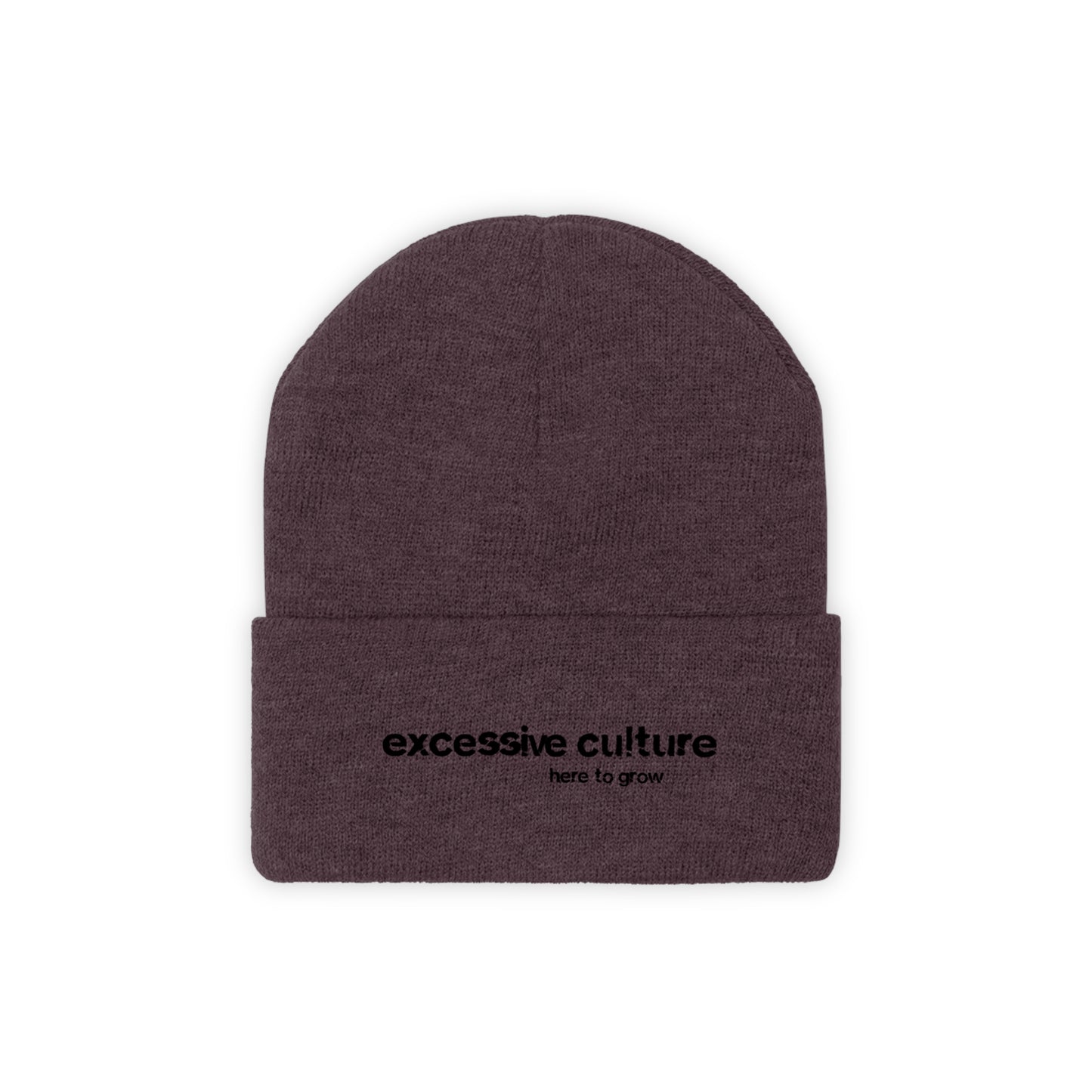 Here To Grow - Excessive Culture